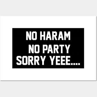 No haram No arty Sorry yee... Posters and Art